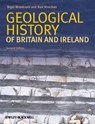 Geological History of Britain and Ireland - Nigel H. (University of Cambridge) Woodcock ; R. A. (University of Portsmouth) Strachan - 9781405193818