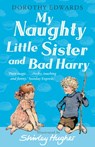 My Naughty Little Sister and Bad Harry - Dorothy Edwards - 9781405253369
