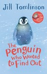 The Penguin Who Wanted to Find Out - Jill Tomlinson - 9781405271912