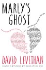 Marly's Ghost - David Levithan - 9781405276474