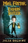 Mel Foster and the Demon Butler - Julia Golding - 9781405277341