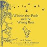 Winnie-the-Pooh: Winnie-the-Pooh and the Wrong Bees - A. A. Milne - 9781405281324