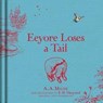 Winnie-the-Pooh: Eeyore Loses a Tail - A. A. Milne - 9781405281355