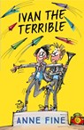 Ivan the Terrible - Anne Fine - 9781405288972