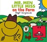 Mr. Men Little Miss on the Farm - Adam Hargreaves ; Roger Hargreaves - 9781405290807