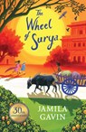 The Wheel of Surya Anniversary Edition - Jamila Gavin - 9781405291743