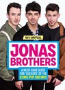 Jonas Brothers: 100% Unofficial - A Must-Have Guide for Fans of the Iconic Pop Siblings - MACKENZIE,  Malcolm - 9781405297974