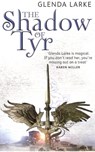 The Shadow Of Tyr - Glenda Larke - 9781405512558