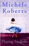 Playing Sardines - Michele Roberts - 9781405516587