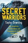 Secret Warriors - Taylor Downing - 9781405519243