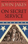 On Secret Service - John Jakes - 9781405521505
