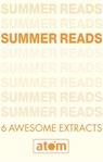 Atom Summer Reads Sampler - Sarra Manning ; C. J. Daugherty ; Johan Harstad ; Sophie Flack ; Veronica Rossi - 9781405521727