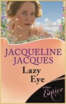Lazy Eye - Jacqueline Jacques - 9781405521925