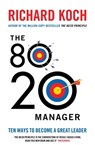 The 80/20 Manager - Richard Koch - 9781405522731