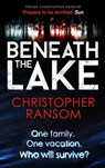 Beneath the Lake - Christopher Ransom - 9781405523417
