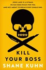Kill Your Boss - Shane Kuhn - 9781405528108