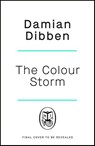 The Colour Storm - Damian Dibben - 9781405925808