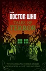 Doctor Who: Tales of Terror - Mike Tucker ; Paul Magrs ; Richard Dungworth ; Scott Handcock ; Craig Donaghy - 9781405933483
