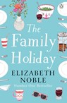 The Family Holiday - Elizabeth Noble - 9781405934558