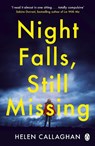 Night Falls, Still Missing - Helen Callaghan - 9781405935593