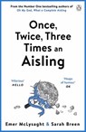 Once, Twice, Three Times an Aisling - Emer McLysaght ; Sarah Breen - 9781405938259