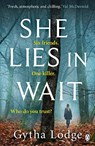 She Lies in Wait - Gytha Lodge - 9781405938488