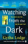 Watching from the Dark - Gytha Lodge - 9781405938501