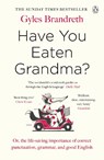 Have You Eaten Grandma? - Gyles Brandreth - 9781405945080