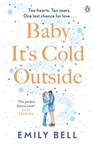 Baby It's Cold Outside - Emily Bell - 9781405950312