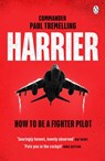 Harrier: How To Be a Fighter Pilot - Paul Tremelling - 9781405951937