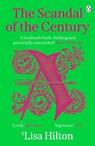 The Scandal of the Century - Lisa Hilton - 9781405953344