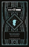 Doctor Who: Wannabes - Doctor Who ; Dave Rudden - 9781405957014