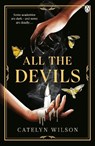 All The Devils - Catelyn Wilson - 9781405963923