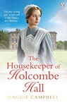 The Housekeeper of Holcombe Hall - Maggie Campbell - 9781405966382