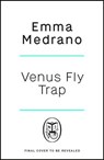 Venus Fly Trap - Emma Medrano - 9781405967464