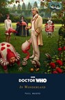 Doctor Who: In Wonderland - Paul Magrs - 9781405969895