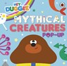 Hey Duggee: Mythical Creatures - Hey Duggee - 9781405970723