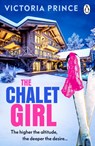 The Chalet Girl - Victoria Prince - 9781405982542