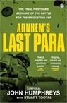 Arnhem’s Last Para - Stuart Tootal ; John Humphreys - 9781405983327