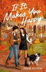 If It Makes You Happy - Julie Olivia - 9781405983945
