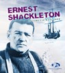 Ernest Shackleton - Evelyn Dowdeswell ; Julian Dowdeswell ; Angela Seddon - 9781406284751