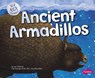 Ancient Armadillos - FRISCH-SCHMOLL,  Joy - 9781406293760