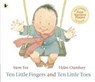 Ten Little Fingers and Ten Little Toes - Mem Fox - 9781406319569