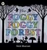 The Foggy, Foggy Forest - Nick Sharratt - 9781406327847
