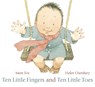 Ten Little Fingers and Ten Little Toes - Mem Fox - 9781406331264