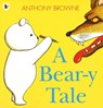 A Bear-y Tale - Anthony Browne - 9781406341621