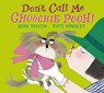 Don't Call Me Choochie Pooh! - TAYLOR,  Sean - 9781406345605