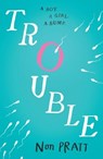 Trouble - Non Pratt - 9781406347692