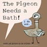 The Pigeon Needs a Bath - Mo Willems - 9781406357783