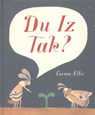 Du Iz Tak? - Carson Ellis - 9781406368413